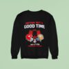 Nothin But A Good Time Calgary Stampeders Vs Winnipeg Blue Bombers July Rd Mcmahon Stadium Sweatshirt