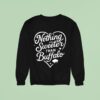 Nothing Sweeter Than Buffalo Bills Sweatshirt