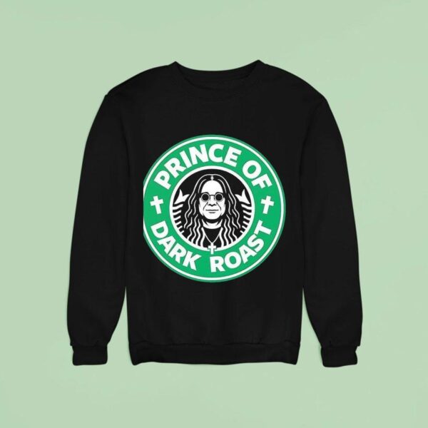 Osbourne Tribute Coffee Prince Of Dark Roas Sweatshirt