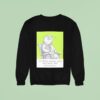 Otter Let Steve Shenan Once And Steve Will Shenanigan Sweatshirt