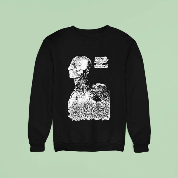 Pathologist Forensic Medicine And Pathology Sweatshirt