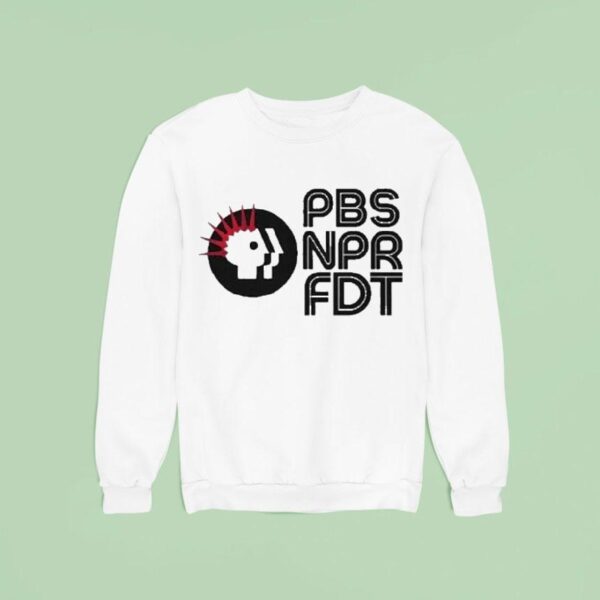 Pbs Npr Fdt Protes Sweatshirt