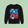 Peacemaker Eat Peace Mother Fckers Sweatshirt