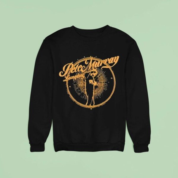 Pete Murray Longing Sweatshirt