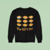 Pie Till I Die Sweatshirt