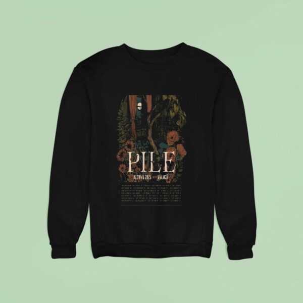 Pile Portland Me Aug Tour Dates Sweatshirt
