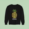 Pineapple Psych Wait For It I Ve Heard It Both Ways Sweatshirt