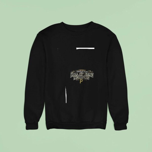 Pittsburgh Pirates Hall Of Fame Members Roster Sweatshirt