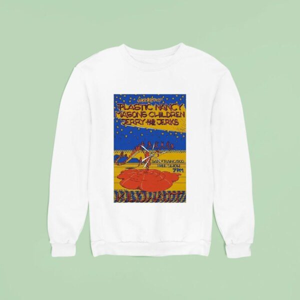 Plastic Nancy With Mason S Children And Jerry And The Jerks At Kilowatt On August Sweatshirt