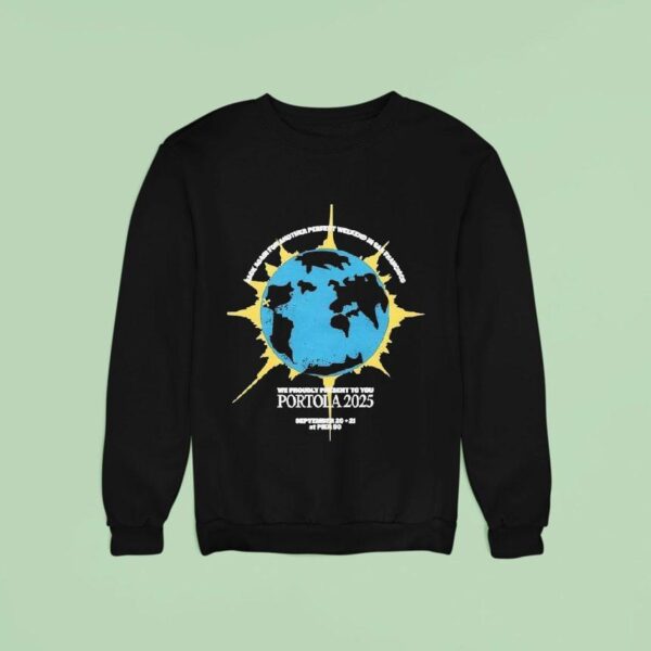 Portola Music Festival Rack Again For Another Perfect Weekend In San Francisco We Proudly Present To You Sweatshirt