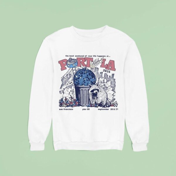 Portola Music Festival The Best Weekend Of Your Life Happens At San Francisco Pier September Dumpster Disco Raccoon Sweatshirt