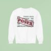 Poser It S Still The Motherfucking Warded Tour Bitches Sweatshirt