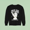 Pray For My Opps Each One Teach One Angel Sweatshirt