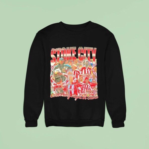 Prime Barclays Stoke City Cold Rainy Night In Stoke Sweatshirt