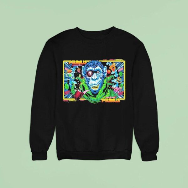 Primus Sacramento California Night And Combined Venue At Channel On August And Onward And Upward Tour Space Monkey Sweatshirt