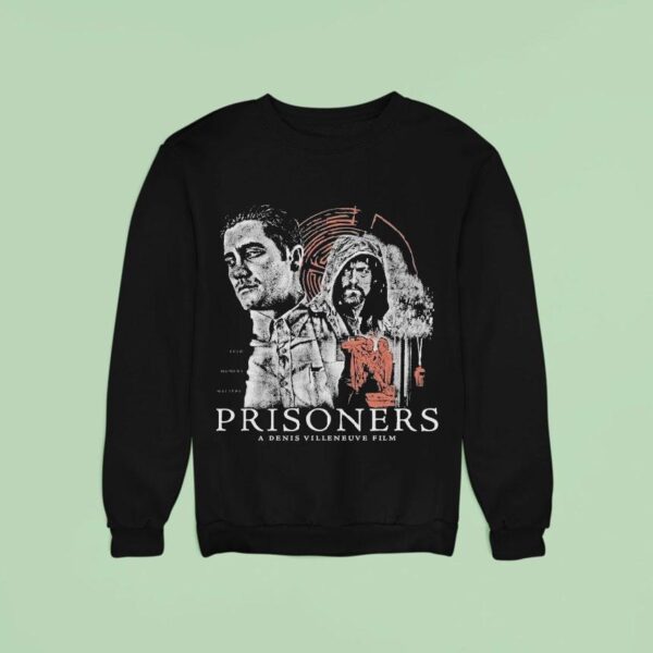 Prisoners A Denis Villeneuve Film Sweatshirt
