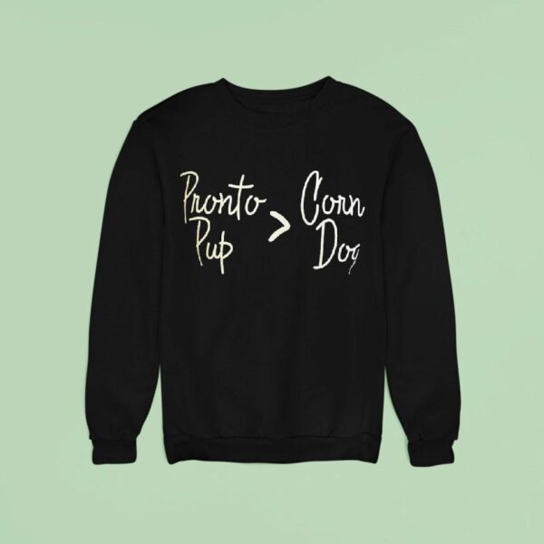 Pronto Pup With Corn Dog Sweatshirt