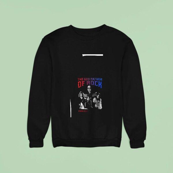 R I P Ozzy Osbourne The God Father Of Rock Forever In Our Hear Sweatshirt