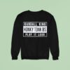 Randall King Honky Tonk Bs Play It Loud Sweatshirt