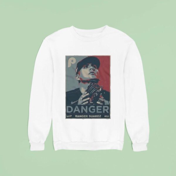 Ranger Suarez Danger Philadelphia Phillies Sweatshirt