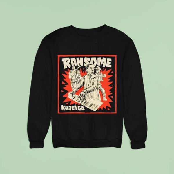 Ransome Of Kujenga Sweatshirt