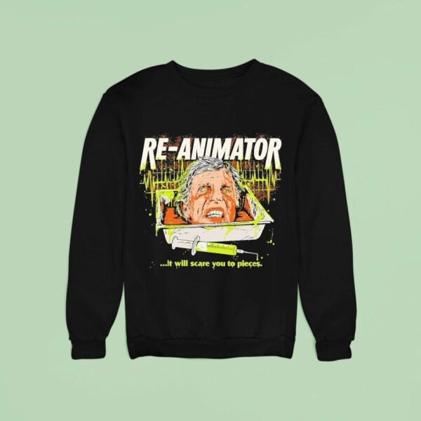 Re Animator It Will Scare You To Pieces Sideshow Sweatshirt