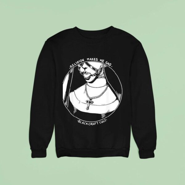 Religion Makes Me Gag Black Craft Cul Sweatshirt
