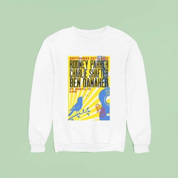 Rodney Parker Charlie Shafter And Ben Danaher Ft Worth Tx September Concer Sweatshirt