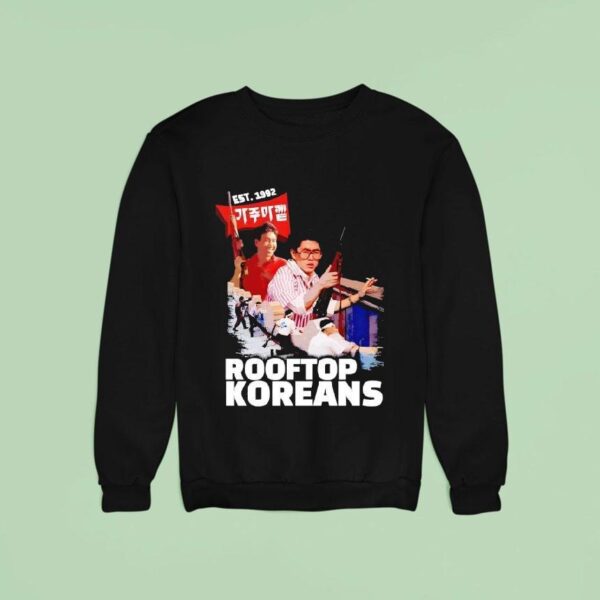 Rooftop Koreans Est Sweatshirt