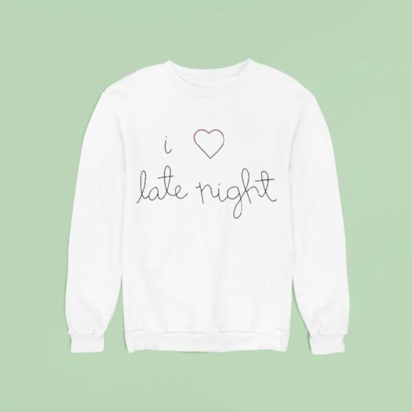 Rose Byrne I Love Late Nigh Sweatshirt