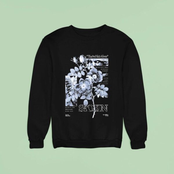 Saosin You Re Not Alone Floral Sweatshirt