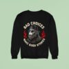 Sasquatch Bad Choices Make Good Stories Bigfoo Sweatshirt