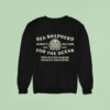Sea Shepherd For The Ocean Protecting Marine Wildlife Worldwide Direct Action Poseidon Est Sweatshirt