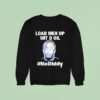 Sean Combs Load Meh Up Wit D Oil No Diddy Sweatshirt