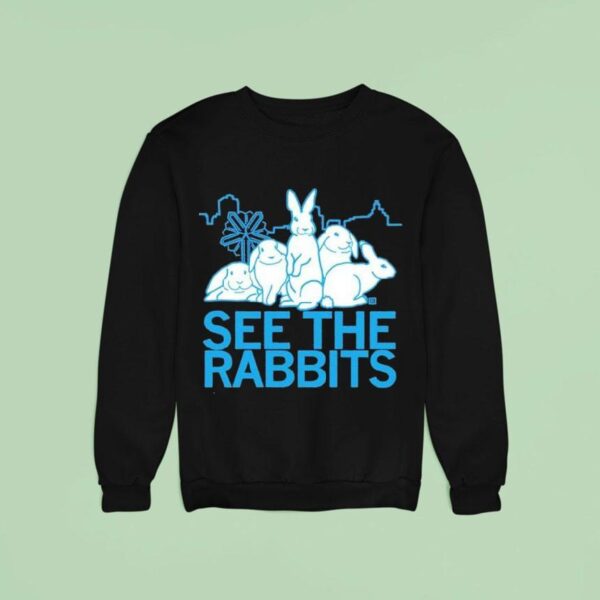 See The Rabbits Sweatshirt
