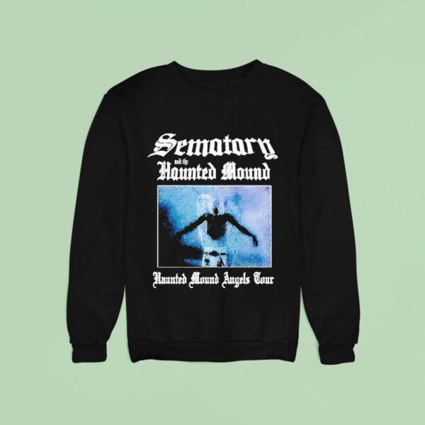 Sematary And The Haunted Mound Angels Tour Sweatshirt