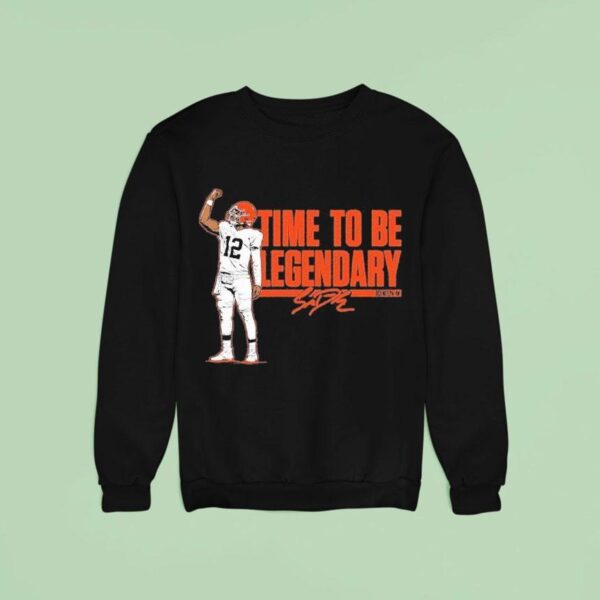 Shedeur Sanders Time To Be Legendary Sweatshirt