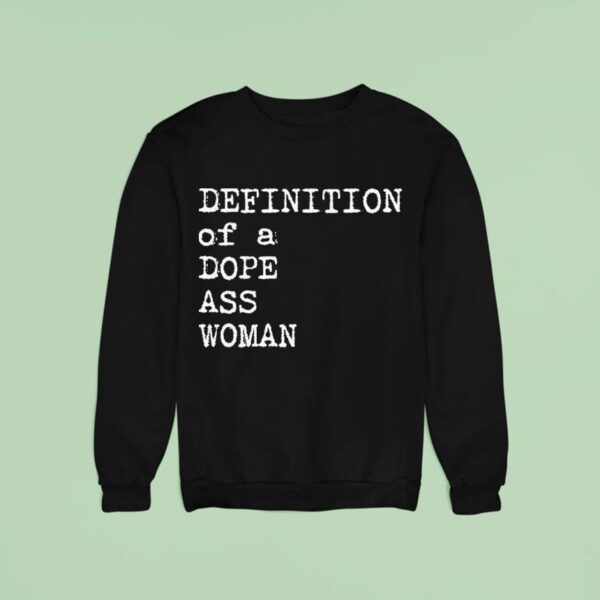 Sheryl Swoopes Definition Of A Dope Ass Woman Sweatshirt