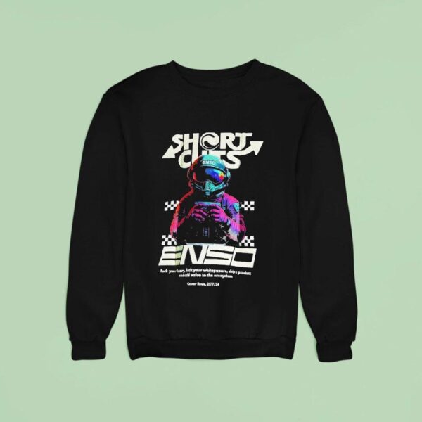 Short Clips Enso Fck Youtheory Fck Your Whitepaper Ship A Product And Add Value To The Ecosystem Sweatshirt