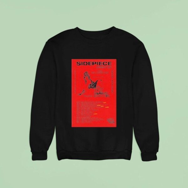 Sidepiece Text For A Good Time Playful Dance If You Want Summer Tour Dates Sweatshirt