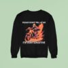 Skeleton Riding Motorcycle Please Don T Yell At Me I M Very Sensitive Sweatshirt
