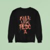 Skull Kill Your Local Pedo Sweatshirt