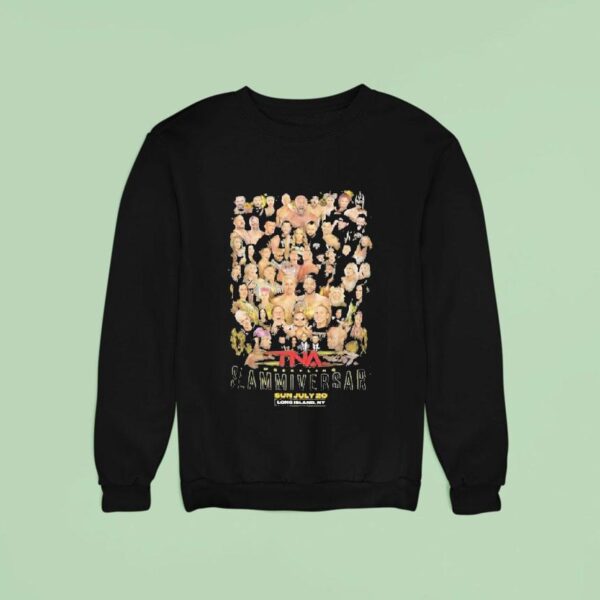 Slammiversary Roster July Long Island Ny Sweatshirt
