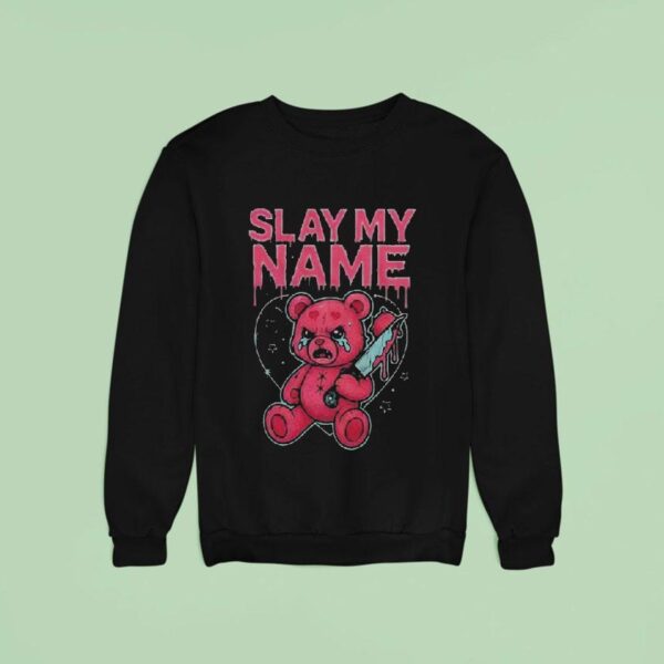 Slaughter Suite Slay My Name Dagger Teddy Sweatshirt