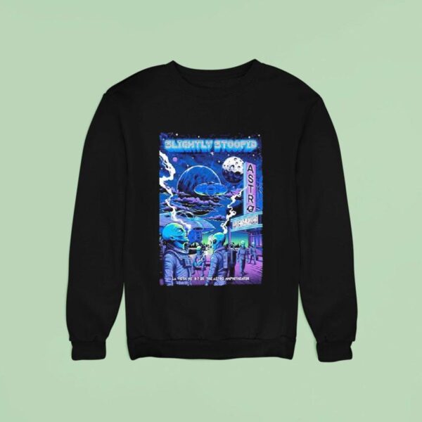 Slightly Stoopid The Astro Amphitheater Tour La Vista Ne Sweatshirt