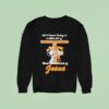 Snoopy And Charlie Brown All I Need Today Is A Little Bit Of Tennessee Volunrs And A Whole Lot Of Jesus Sweatshirt