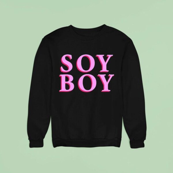 Soy Boy Sweatshirt