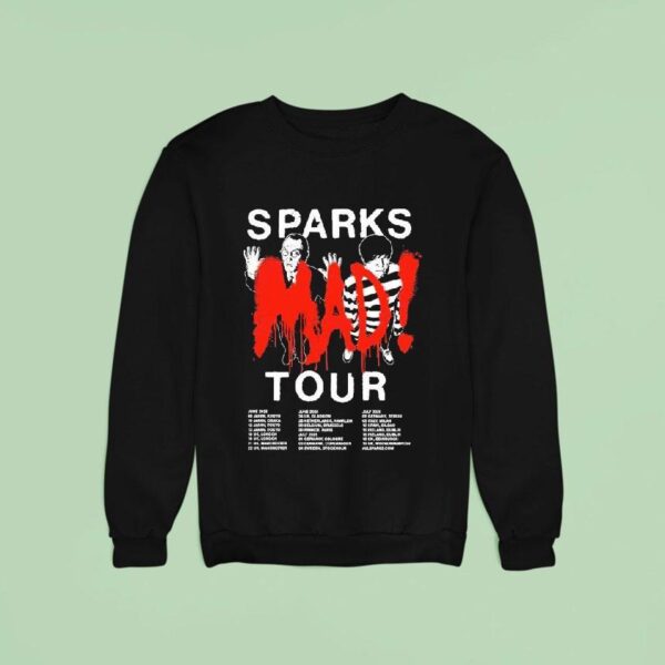Sparks Mad Tour Dates Photo Sweatshirt
