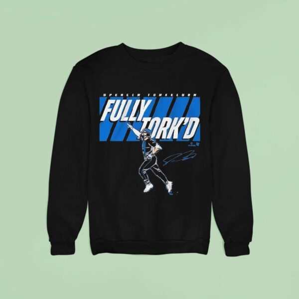 Spencer Torkelson Fully Tork D Sweatshirt