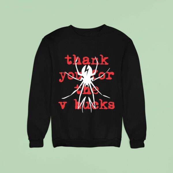 Spider Thank You For The V Bucks Sweatshirt